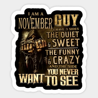 Death I Am A November Guy I Have 3 Sides The Quiet & Sweet Sticker